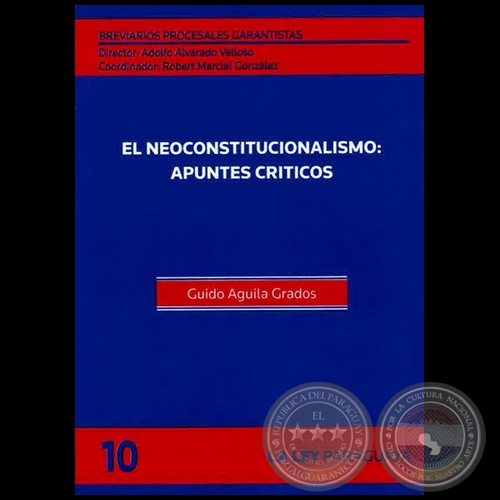 BREVIARIOS PROCESALES GARANTISTAS - Volumen 10 - LA GARANTÍA CONSTITUCIONAL DEL PROCESO Y EL ACTIVISMO JUDICIAL - Director: ADOLFO ALVARADO VELLOSO - Año 2011